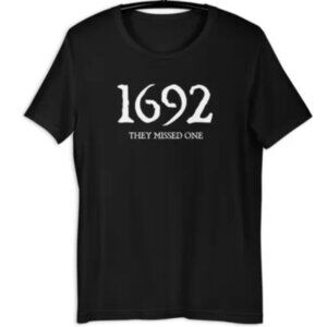 Salem Witch Shirt 1692 They Missed One Halloween Gift Tshirt